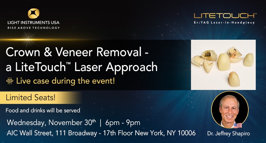 Crown & Veneer Removal – a LiteTouch™ Laser Approach